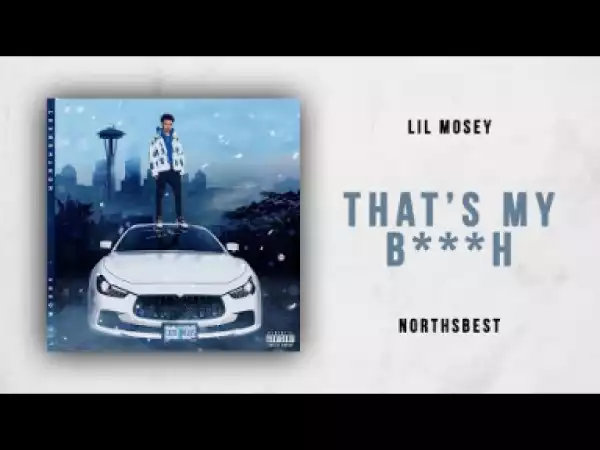 Lil Mosey - That